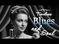 Top Classic Soul & Blues Ballads | Timeless 1950s Love Songs & Vintage Blues
