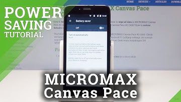 How to Use Power Saver in MICROMAX Canvas Pace - Low Power Mode