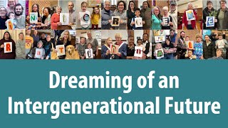 Dreaming of an Intergenerational Future
