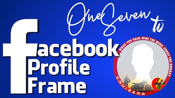 How to set your FB Profile Frame using phone | OneSeven TV