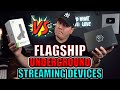 FLAGSHIP vs UNDERGROUND STREAMING DEVICES 🔥