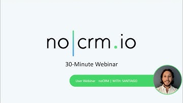 🇺🇸 Webinar: introduction to noCRM (for non-administrator users)