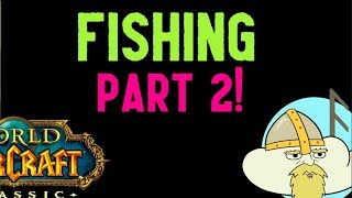 Wow Clic - Fishing Better Than You Think - Part 2