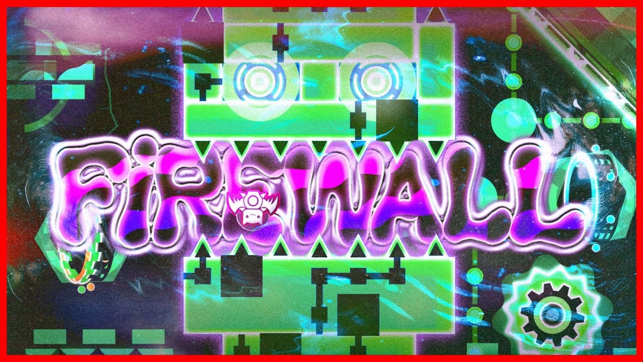 FIRST VIDEO IN A YEAR + FIREWALL 100%! || Insane Demon | Geometry Dash ...