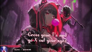 Nightcore - MACHINE - (Lyrics)