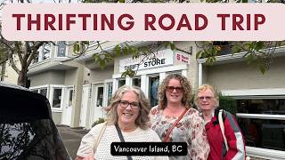 Our 2nd Vancouver Island Thrifting Road Trip | Qualicum, Parksville & Duncan