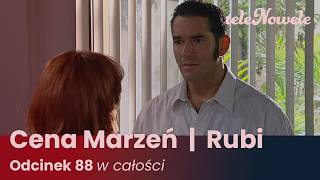 Cena marzeń I Rubi | Odcinek 88 | Cały Odcinek