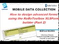 Video 4 How to design advanced forms using the KoBoToolbox XLS Form builder Part 2