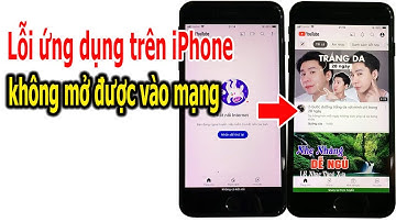 Lỗi iPhone đã kết nối mạng nhưng một vài ứng dụng không vào được mạng