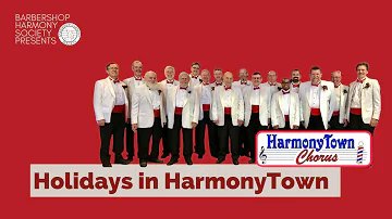 BHS presents... Holidays in HarmonyTown || HarmonyTown Chorus