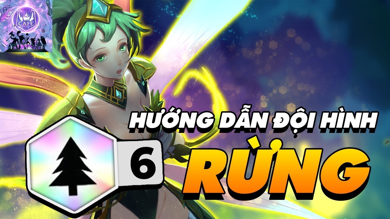 HƯỚNG DẪN XÂY DỰNG ĐỘI HÌNH 6 RỪNG CỰC KHÓ CHỊU Ở PHIÊN BẢN 10.2 ĐẤU TRƯỜNG CHÂN LÝ!