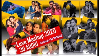 Love mashup 2020 |Dj Hitesh |  3D Beats
