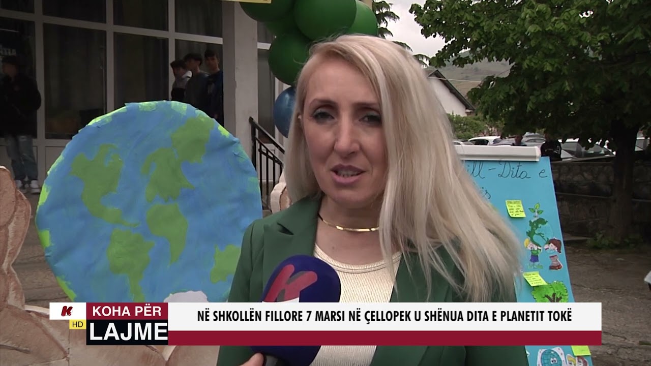 NË SHKOLLËN FILLORE 7 MARSI NË ÇELLOPEK U SHËNUA DITA E PLANETIT TOKË