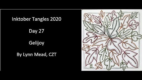 Inktober 2020 Tangles Day 27 Gelijoy