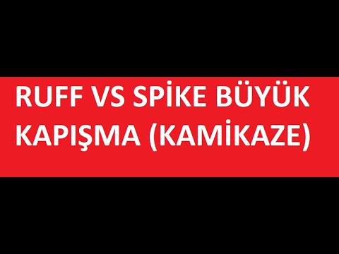 COLONEL RUFF VS SPİKE KAPIŞMASI (KAMİKAZE) - YouTube