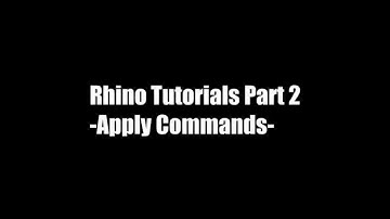 [Rhino Tutorials] Lesson 2 - Applying Commands