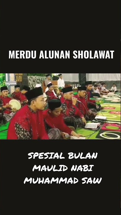 Sholawat Spesial Bulan Maulid Nabi Muhammad SAW, Menyentuh Hati