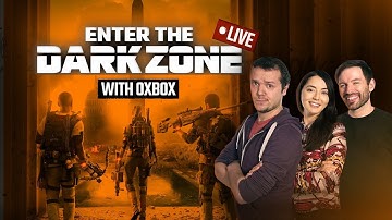 The Division 2 Open Beta LIVE! Enter the Dark Zone with Outside Xbox (Sponsored Content)