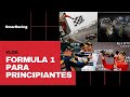 Fórmula 1 para principiantes | Principios básicos para entender la F1 | OmarRacing