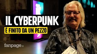 Bruce Sterling, il Cyberpunk, e il futuro: “È molto peggio di quello che immaginavamo”