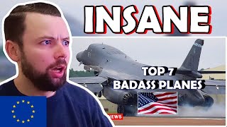European Reacts: Top 7 Badass Planes of the US Military