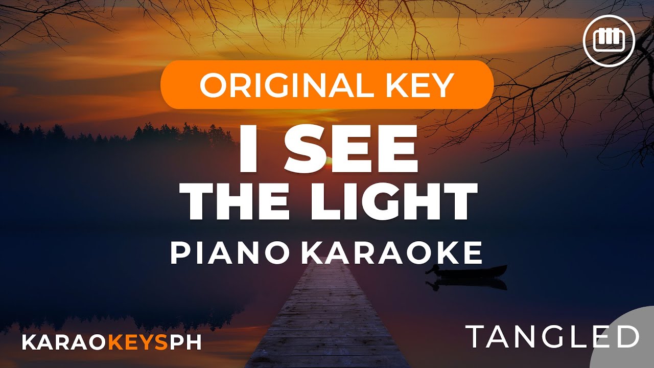 I See The Light - Tangled (Piano Karaoke) I See The Light - Tangled (Piano Karaoke)