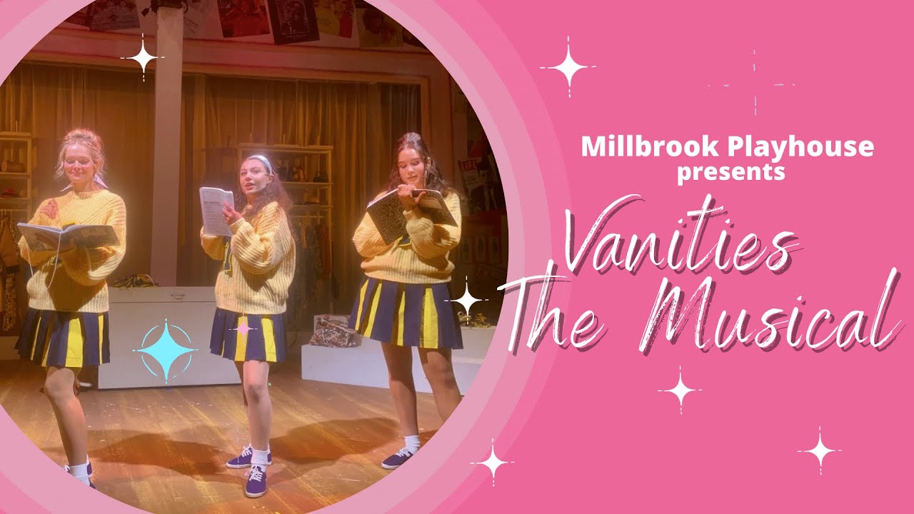 Millbrook Playhouse Presents Vanities the Musical Book by Jack Heifner
