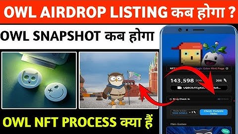 OWL AIRDROP LISTING UPDATES | OWL SNAPSHOT DATE | OWL NEW NFT PROCESS DETAIL