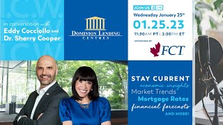 January 25, 2023 In Conversation with Dominion Lending Centres' Chief Economist, Dr. Sherry Cooper screenshot 5
