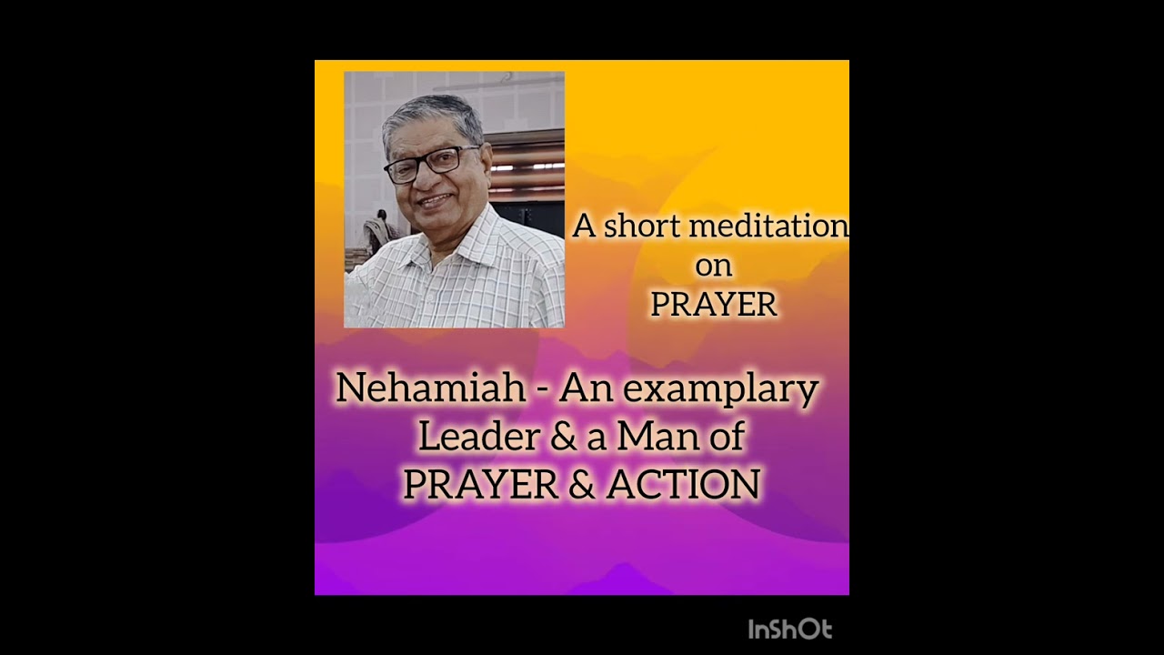 Meditation on PRAYER.(Malayalam)Nehmiah - An examplary Leader & A man of Prayer  by TM Thomaskutty 