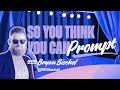 So You Think You Can Prompt