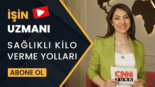 İşi̇n Uzmani-Haber Sağlikli Ve Hizli Ki̇lo Verme Yöntemleri̇ Mehtap Yakut Di̇yeti̇syen