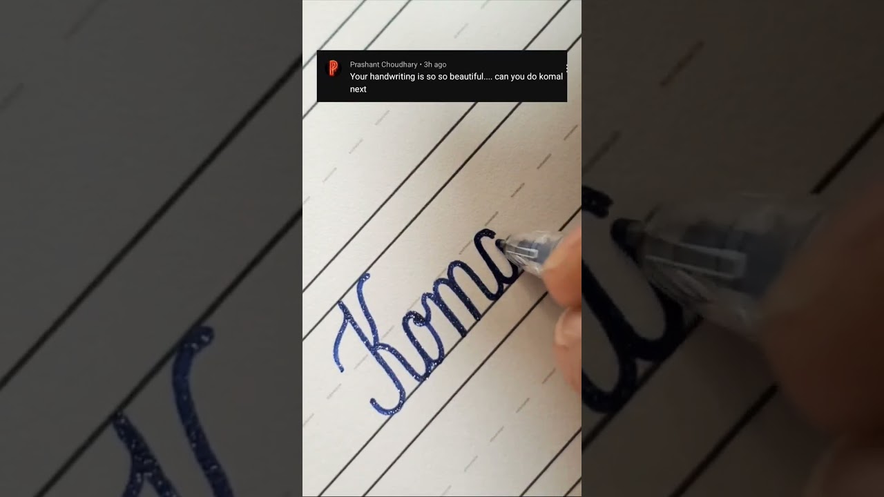 Say my name  -- Komal!  Practice American Cursive and lettering with me!  
