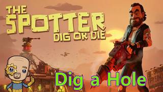 Lets find out what's at the bottom : The Spotter, Dig or Die screenshot 3