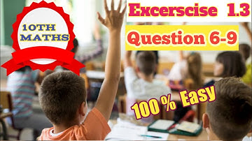 13.10th Class Math Easy Solution Chapter 1 Exercise 1.3 Question 6,7,8,9 in Urdu/Hindi