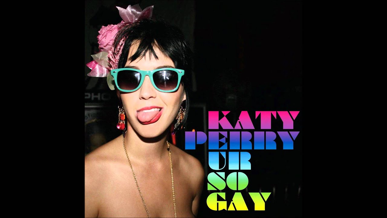 Youtube Katy Perry Ur So Gay 93