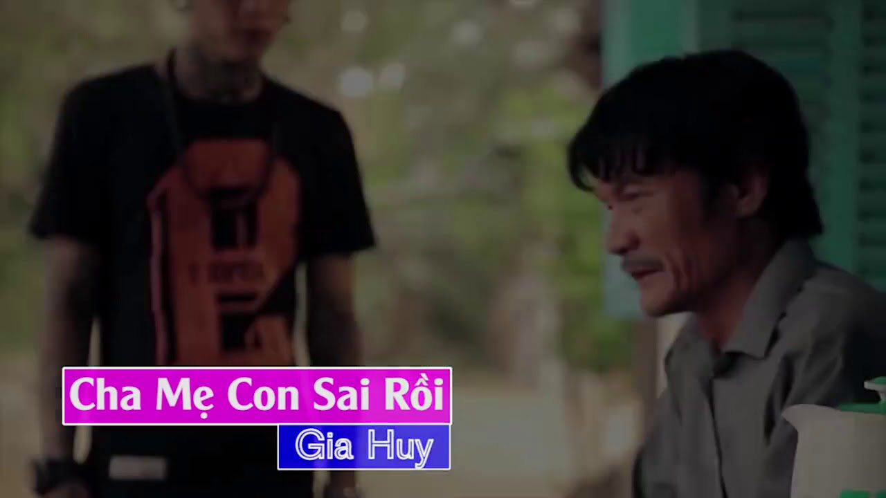 Cha Mẹ Con Sai Rồi - YouTube