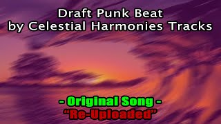 Draft Punk Beat By Celestial Harmonies Tracks | Re-Uploaded Resimi