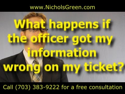 The officer got my information wrong on my ticket (Police Ticket Errors)