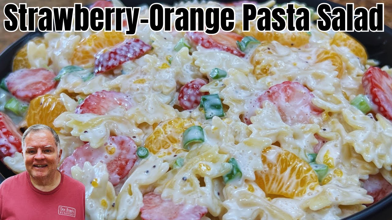 pasta salad with orange dressing Strawberry-Orange Pasta Salad