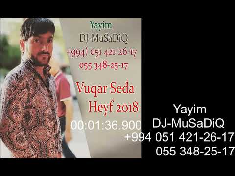 Vuqar Seda  Heyf 2018 HD