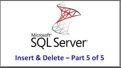 SQL Server -- Inserting and Deleting Records Tutorial   Part 5 of 5 -- DBCC CheckIdent