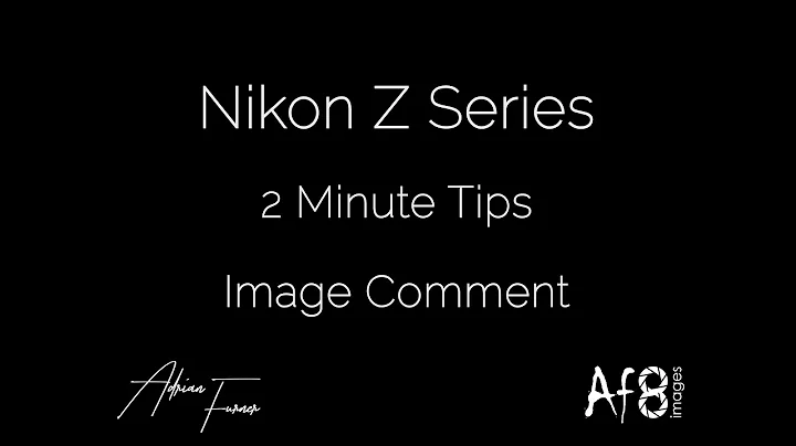 NIKON Z SERIES - 2 MINUTE TIPS #79 = image comment on the nikon z50, z5, z6 & z7