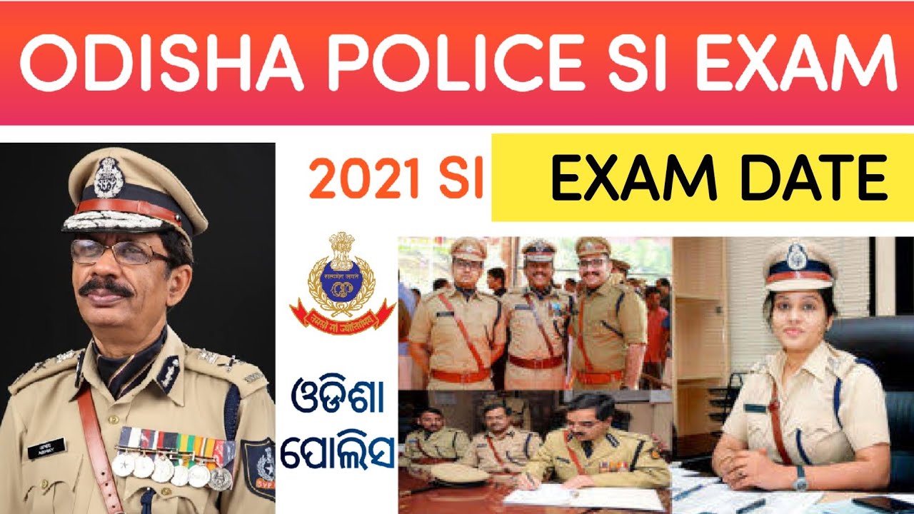 ODISHA POLICE SI EXAM DATE // POLICE SI 2021 EXAM DATE // CPSE 2019 RESULT PUBLISHED DATE