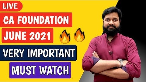 VERY IMPORTANT 🔥🔥 CA Foundation June 2021 Exam