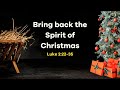 Bring Back the Spirit of Christmas | Mike Williams | 1 Dec 2024