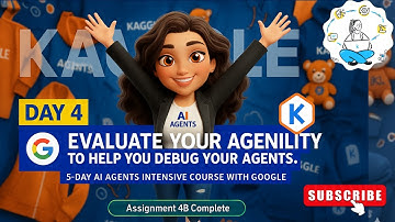 Day 4  Evaluate your agents | 4B Complete Guide  5 Day AI Agents Intensive Course Google