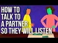 How to Talk to a Partner so They Will Listen
