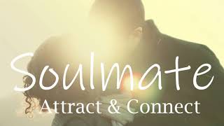 ❤ Attract & Connect with Your Soulmate ❤ Guided Meditation For Manifesting Love