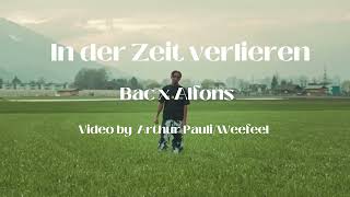 Video thumbnail of "Bac - In der Zeit verlieren ( Lyric Video )"